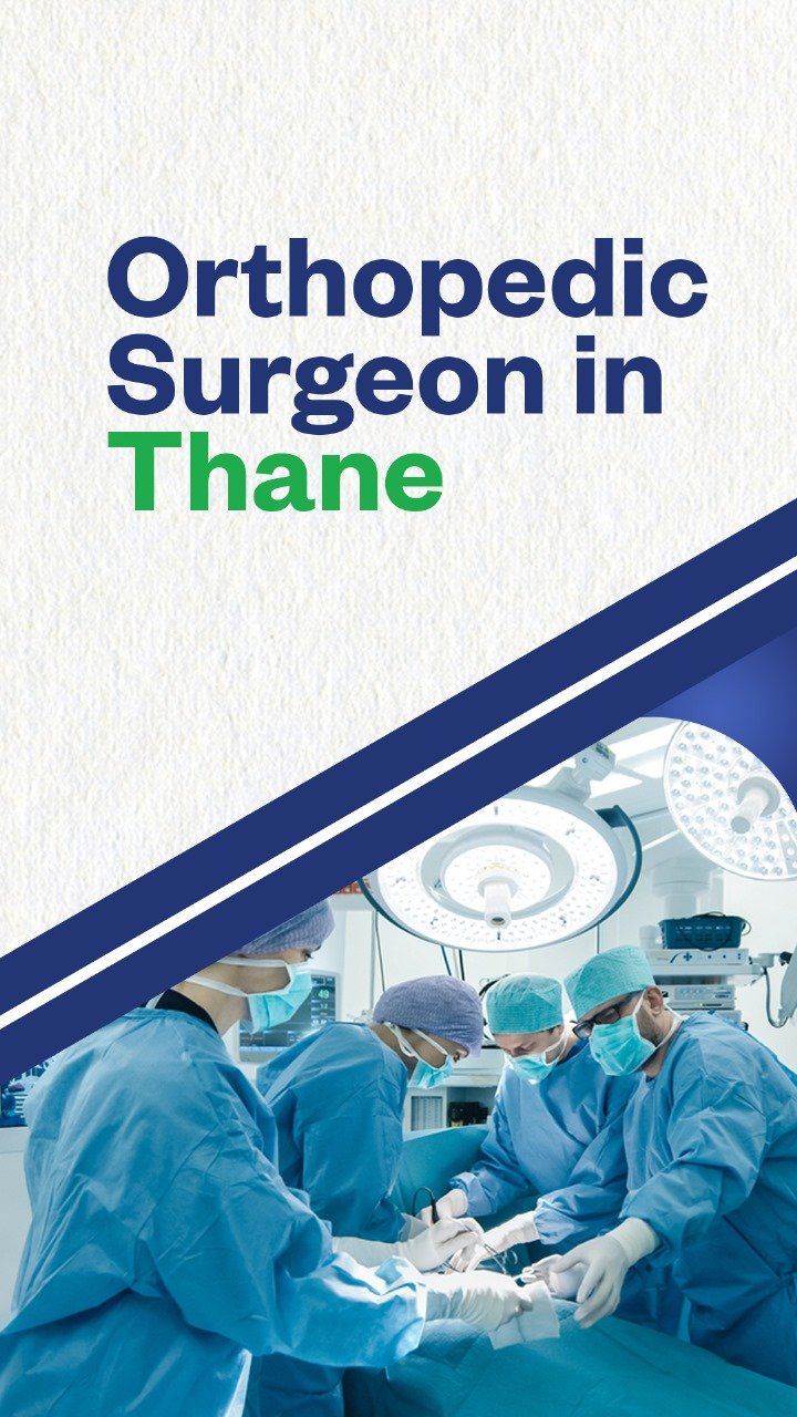 Orthopedic Surgeon in thane